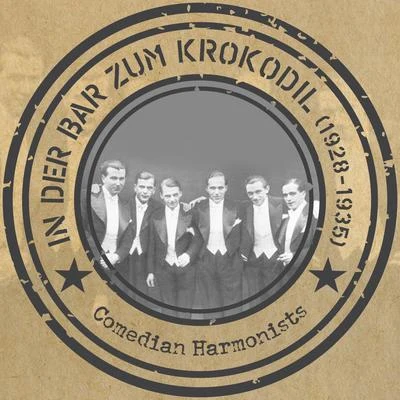 In der Bar zum Krokodil (1928 - 1935) 專輯 Comedian Harmonists