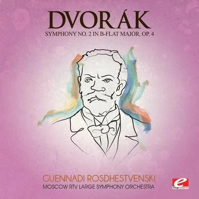 Dvorák: Symphony No. 2 in B-Flat Major, Op. 4, B. 12 (Digitally Remastered) 專輯 Moscow RTV Large Symphony Orchestra