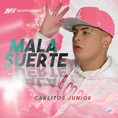 Mala Suerte 专辑 Carlitos Junior/Chocolate Blanco