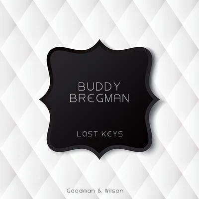 Lost Keys 專輯 Buddy Bregman/Arthur Freed/Ernesto Lecuona/Ron Goodwin/Nelson Riddle and His Orchestra