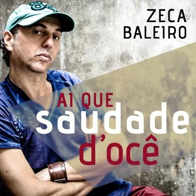 Ai Que Saudade dOcê - Single 專輯 Zeca Baleiro