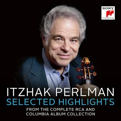 Itzhak PerlmanKathleen BattleJohn NelsonOrchestra Of St Lukes Itzhak Perlman - Selected Highlights from The Complete RCA and Columbia Album Collection