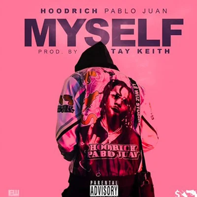 Myself 專輯 Hoodrich Pablo Juan/Brodinski