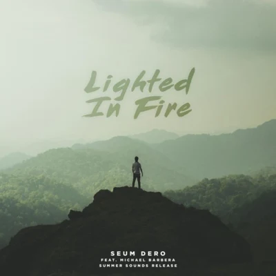 Lighted In Fire 專輯 Seum Dero/Seffy/Axero/JJD/Anisko