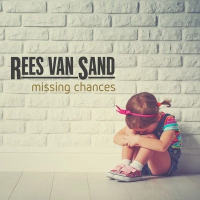 Missing Chances 專輯 Rees van Sand/Pearl Andersson