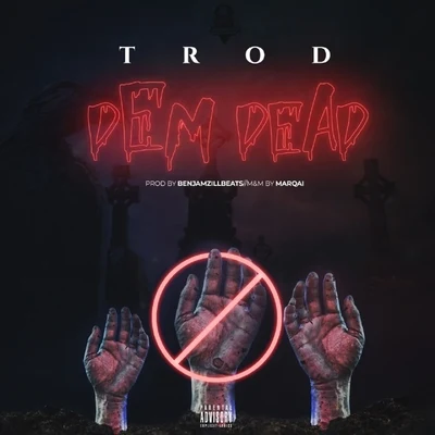 Dem Dead 專輯 TROD