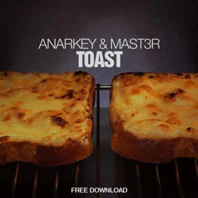 Toast (feat. MAST3R!) 专辑 AJF/Ki.Mi./Andrebeg/ANARKEY/Adrien Giraud