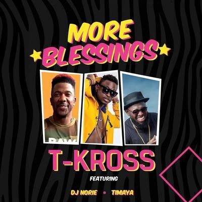 More Blessings (feat. DJ Norie & Timaya) 專輯 Timaya/Ali/R2Bees/Angel Eye/Phenom