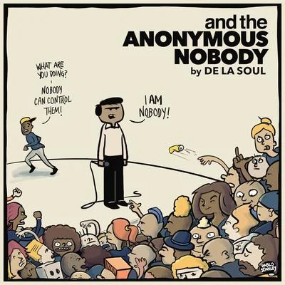 De La Soul and the Anonymous Nobody...