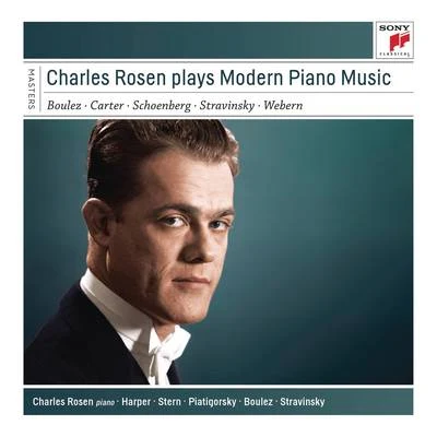 Charles Rosen Plays Modern Piano Music 专辑 Charles Rosen