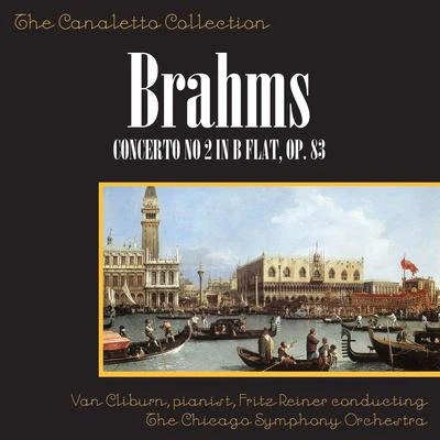 Johannes Brahms: Concerto No. 2 In B-Flat, Op. 83 專輯 Fritz Reiner