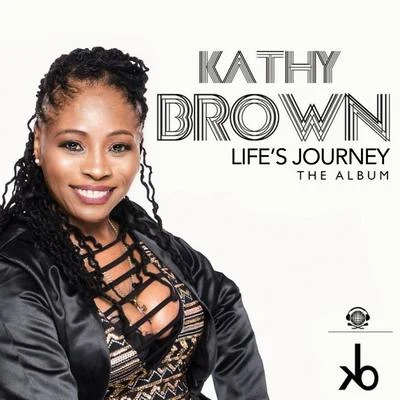 Lifes Journey - The Album 專輯 Kathy Brown