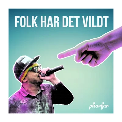 Folk Har Det Vildt 專輯 Pharfar/Skinz/Wafande/Kesi/Benny Jamz