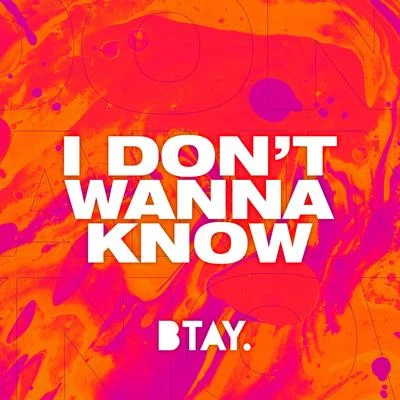 I Don't Wanna Know 專輯 Josh Hunter/BTAY