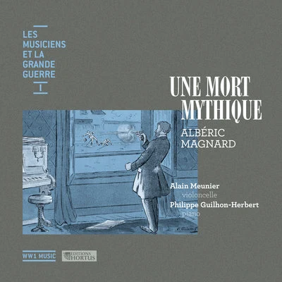 Alain MeunierRudolf Serkin貝多芬Richard Stoltzman Une mort mythique (Les musiciens et la Grande Guerre, Vol. 1)