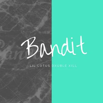 Bandit (Remastered) 專輯 Lil Lotus/nedarb/BRENNAN SAVAGE