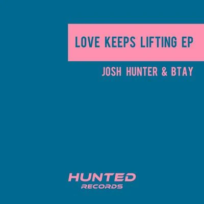 Love Keeps Lifting EP 专辑 K.O Kane/Josh Hunter