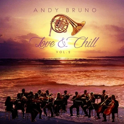 Love and Chill, Vol. 2 專輯 Andy Bruno