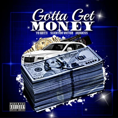 Gotta Get Money 專輯 Yo Gotti