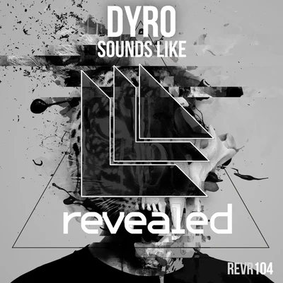 Dyro Sounds Like