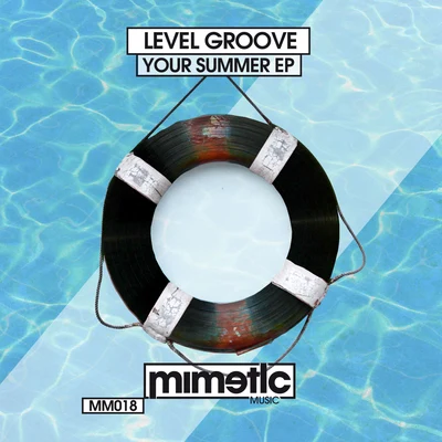 Level Groove Your Summer EP