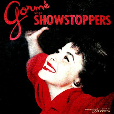 Gormé Sings Showstoppers 專輯 Dorothy Berry/Sue Landers/The Cliff Parman Orchestra/Florence Ballard/George Smith