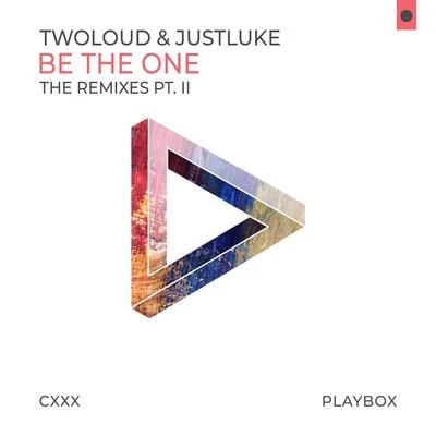 JustLukeHutsSam Tinnesz Be the One (The Remixes Pt. II)