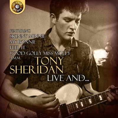 Tony Sheridan Live and … 專輯 Tony Sheridan