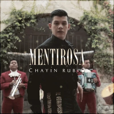 Mentirosa 专辑 El Bebeto/Chayín Rubio