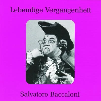 Lebendige Vergangenheit - Salvatore Baccaloni 專輯 Giuseppe Valdengo/Dorothy Kirsten/New York Metropolitan Opera Orchestra/New York Metropolitan Opera Chorus/Salvatore Baccaloni