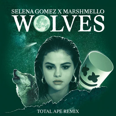 Wolves (Total Ape Remix) 專輯 Marshmello/Facade/Selena Gomez