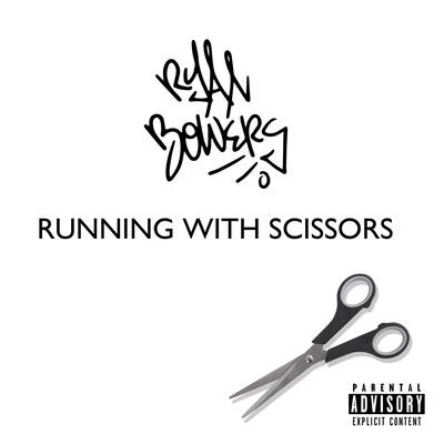 Running With Scissors 专辑 Ryan Anthony/Ryan Bowers/Obnoxious Ass Yabbie