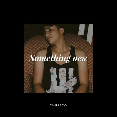 Something New 專輯 Christo/Jeff Sharel/Andre Lodemann/Andreas Saag/Paskal