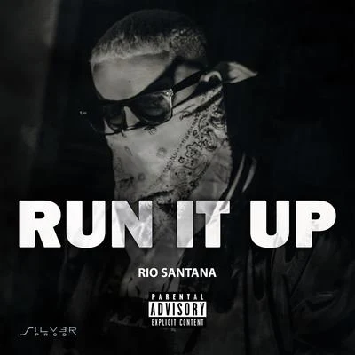 Run It Up 專輯 Rio Santana