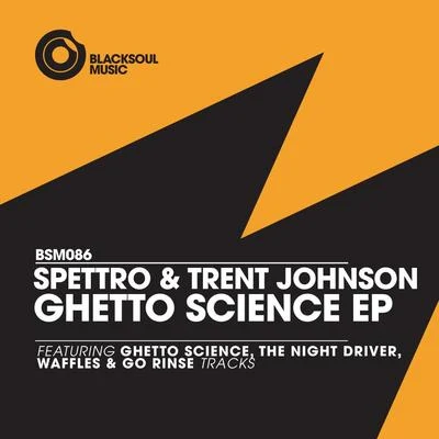 Trent JohnsonSpettro Ghetto Science EP