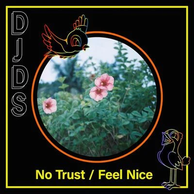 No TrustFeel Nice 专辑 DJDS