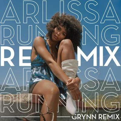 Running (GRYNN Remix) 專輯 Arlissa