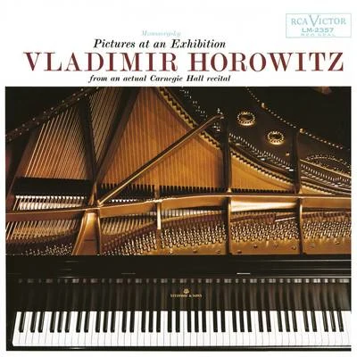 Mussorgsky: Pictures at an Exhibition (from an actual Carnegie Hall Recital) 專輯 Vladimir Horowitz