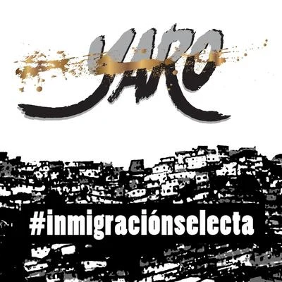 Inmigración Selecta 專輯 Yaro/Max Landry/Trilane