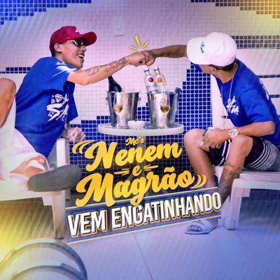 Vem Engatinhando 專輯 DJ KR3/Mc India/MC Neném/Mc Magrão/Mc Tinhovi