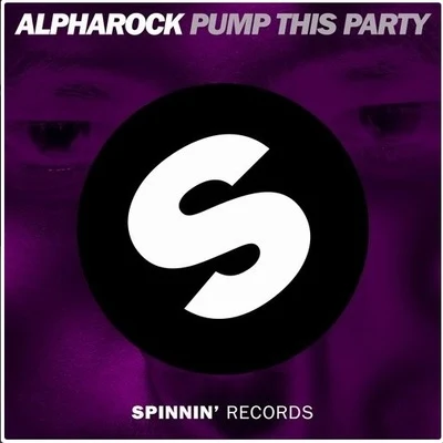 Pump This Party 專輯 NDR8/Alpharock