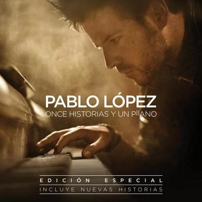 Once Historias Y Un Piano (Edición Especial) 专辑 Pablo López/Antonio Orozco