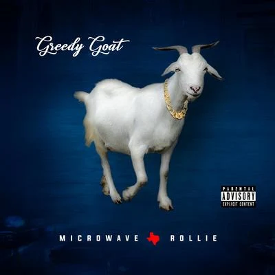 Greedy Goat 专辑 Microwave Rollie