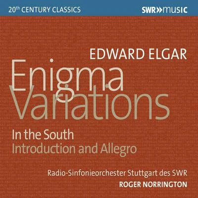 ELGAR, E.: Enigma VariationsIn the SouthIntroduction and Allegro (Stuttgart Radio Symphony, Norrington) 專輯 Stuttgart Radio Symphony Orchestra