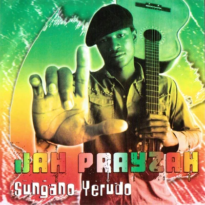 Jah PrayzahRayvanny Sungano Yerudo