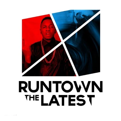 The Latest 專輯 Runtown