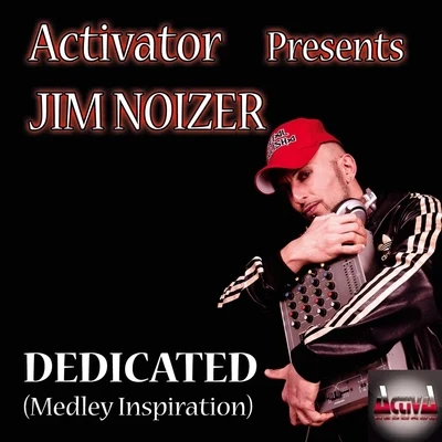 Dedicated 專輯 Jim Noizer