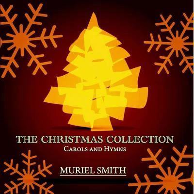 The Christmas Collection - Carols and Hymns 专辑 Muriel Smith