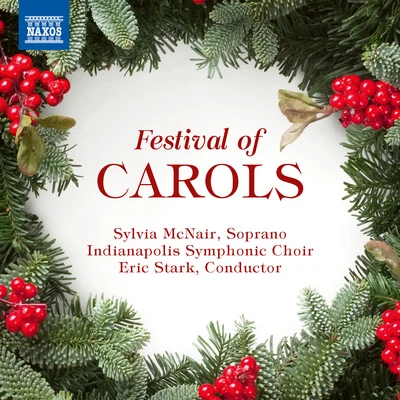 FESTIVAL OF CAROLS (McNair, Indianapolis Symphonic Choir and Chamber Orchestra, Stark) 專輯 Sylvia McNair