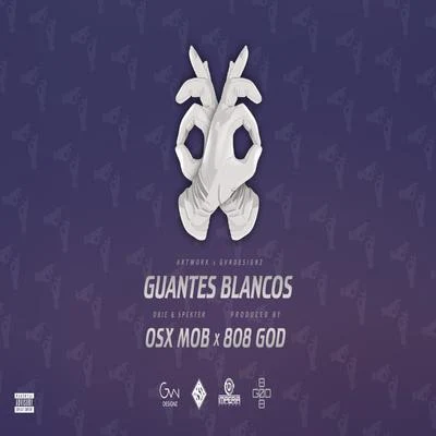 Guantes Blancos 专辑 808GOD/Big Deiv